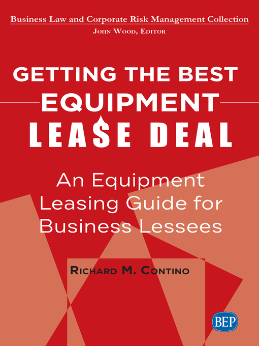 Title details for Getting the Best Equipment Lease Deal by Richard M. Contino - Available